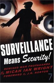 Cover of: Surveillance Means Security!: Remixed War Propaganda