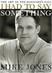 Cover of: I Had to Say Something by Mike Jones, Sam Gallegos