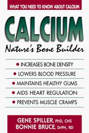 Cover of: Calcium: Nature's Bone Builder