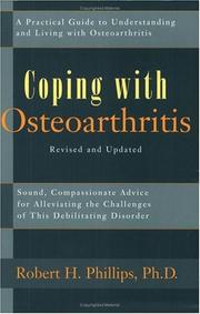 Cover of: Coping With Osteoarthritis: Sound, Compassionate Advice for People Dealing With the Challenge of Osteoarthritis (Coping With...)