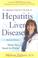 Cover of: Dr. Melissa Palmer's Guide To Hepatitis and Liver Disease