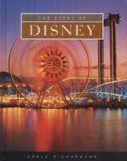Cover of: The story of Disney by Adele Richardson