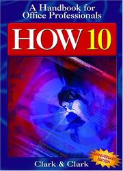 Cover of: How 10 by James Leland Clark, James L. Clark, Lyn R. Clark, James L. Clark, Lyn R. Clark