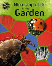 Cover of: Microscopic Life in the Garden (Ward, Brian R. Micro World.)