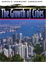 Cover of: The Growth of Cities (Earth's Changing Landscape) by Robert Snedden