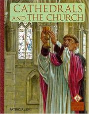 Cover of: Cathedrals And The Church (Medieval History) by Patricia Levy