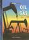 Cover of: Oil And Gas (Earth's Resources)