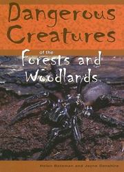 Cover of: Dangerous Creatures Of The Forests And Woodlands (Dangerous Creatures)