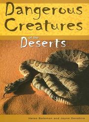 Cover of: Dangerous Creatures Of The Deserts (Dangerous Creatures)