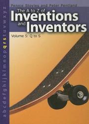 Cover of: The a to Z of Inventions and Inventors by Pennie Stoyles, Peter Pentland