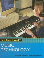 Cover of: Music Technology (How Does It Work?) by John Hilvert, Linda Bruce, Linda Bruce, Linda Bruce, Linda Bruce