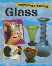 Cover of: Glass (Recycling and Re-Using Materials)