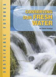 Cover of: Conserving Our Fresh Water (Sustainable Futures)