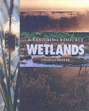 Cover of: Wetlands: A Vanishing Resource (Life on Earth)