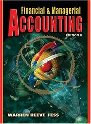 Cover of: Financial and Managerial Accounting (Financial & Managerial Accounting) by Carl S. Warren, James M. Reeve, Philip E. Fess