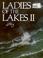 Cover of: Ladies of the Lakes II