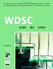 Cover of: WDSC: Step by Step: A Practical Guide to Becoming Proficient in WebSphere Development Studio Client (Step-by-Step series)