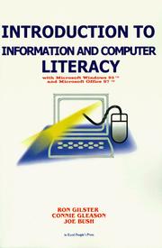 Cover of: Introduction to Information and Computer Literacy; With Microsoft Windows 95 and Microsoft Office 97 by Ron Gilster