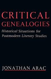 Cover of: Critical Genealogies by Jonathan Arac, Jonathan Arac