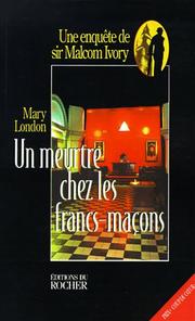 Cover of: UN Meurtre Chez Les Francs-Macons by Mary London