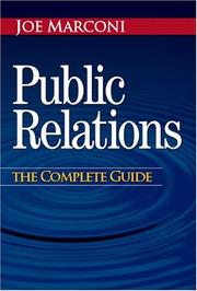 Cover of: Public Relations: The Complete Guide