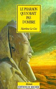 Cover of: Le Pharaon Qui Navait Pas Dombre