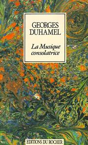 Cover of: La musique consolatrice by Georges Duhamel