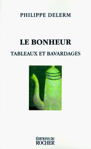Cover of: Le Bonheur by Philippe Delerm