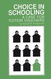Cover of: Choice in Schooling by David W. Kirkpatrick