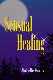 Cover of: Sensual Healing by Michelle Harris