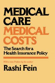 Cover of: Medical care, medical costs by Rashi Fein