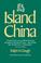 Cover of: Island China