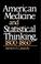 Cover of: American Medicine and Statistical Thinking, 1800-1860