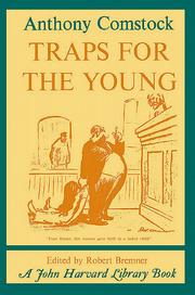 Cover of: Traps for the Young (John Harvard Library) by Anthony Comstock