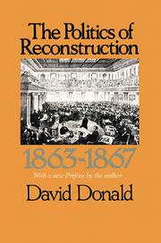 Cover of: The Politics of Reconstruction, 1863-1867