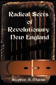 Radical Sects of Revolutionary New England by Stephen A. Marini