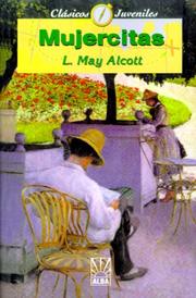 Cover of: Mujercitas (Coleccion Clasicos Juveniles) by Louisa May Alcott, Louisa May Alcott