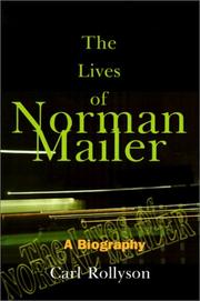 Cover of: The Lives of Norman Mailer by Carl E. Rollyson, Carl E. Rollyson