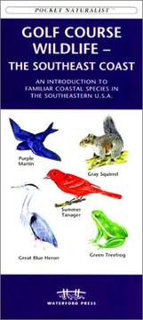 Cover of: Golf Course Wildlife-The Southeast Coast by James Kavanagh