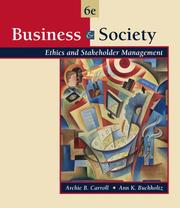 Cover of: Business and Society by Archie B. Carroll, Ann K. Buchholtz