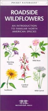 Cover of: Roadside Wildflowers: An Introduction to Familiar North American Species