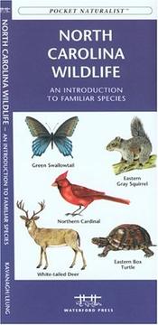 Cover of: North Carolina Wildlife: An Introduction to Familiar Species (Pocket Naturalist - Waterford Press)