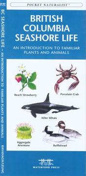 Cover of: British Columbia Seashore Life: An Introduction to Familiar Plants and Animals (Pocket Naturalist - Waterford Press)