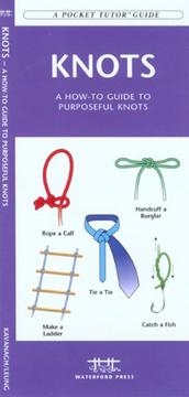 Cover of: Knots: A Pocket Tutor Guide to Purposeful Knots (Pocket Tutor - Waterford Press)