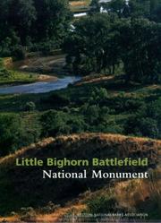 Cover of: Little Bighorn Battlefield National Monument by Mark L. Gardner