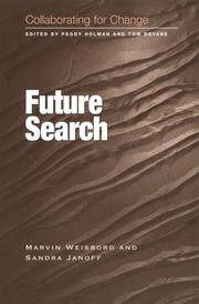 Cover of: Future search by Marvin Ross Weisbord, Sandra Janoff, Marvin Weisbord, Marvin Ross Weisbord