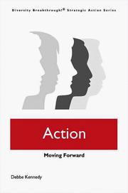 Cover of: Action: Moving Forward (Diversity Breakthrough! Strategic Action Series) (Diversity Breakthrough!)