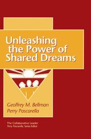 Cover of: Collaborative Leader: Unleasing the Power of Shared Dreams, The