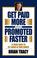 Cover of: Get Paid More and Promoted Faster