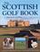 Cover of: The Scottish Golf Book